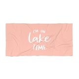 I'm On Lake Time - Beach Towel