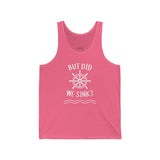 But Did We Sink? - Classic Fit Tank
