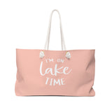I'm On Lake Time - Weekender Tote Bag