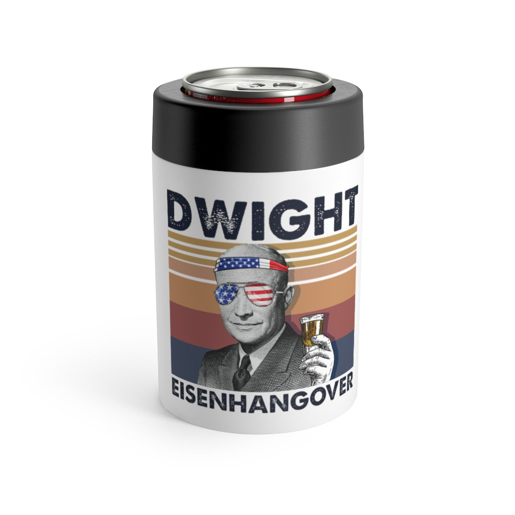 Dwight Eisenhangover- Can Cooler