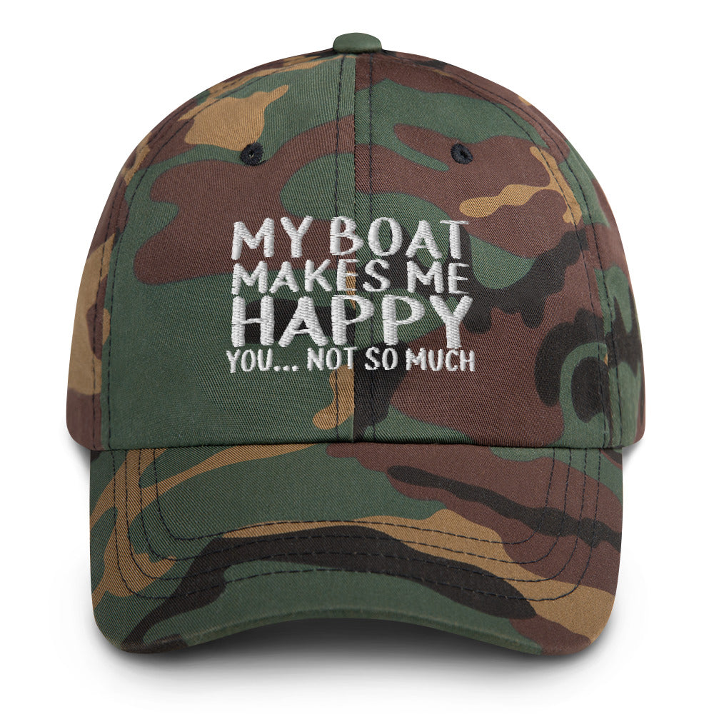 My Boat Makes Me Happy... You Not So Much - Classic Dad hat