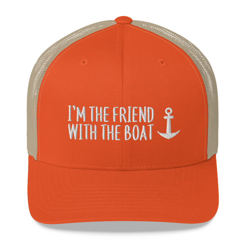 I'm The Friend With The Boat - Mesh Trucker Cap